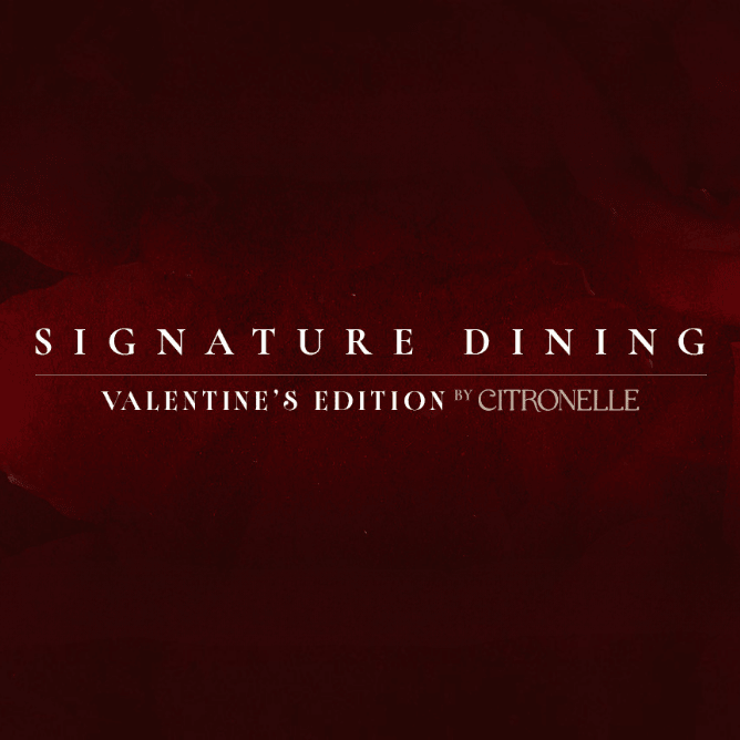Dark red background with white text reading "Signature Dining: Valentine's Edition by Citronelle."